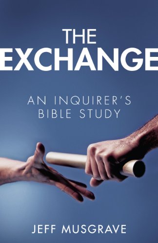 The Exchange: An Inquirer's Bible Study