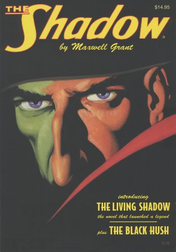 The Shadow Double-Novel Pulp Reprints #47: "The Living Shadow" & "The Black Hush"