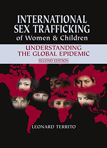 International Sex Trafficking of Women & Children: Understanding the Global Epidemic