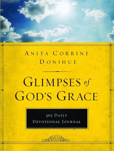 Glimpses of God's Grace: 365 Devotional Journal (365-Day Devotionals)