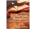 AMERICAN FOUNDATIONS - POLITICS,ECONOMICS,CULTURE