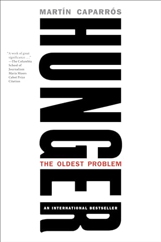 Hunger: The Oldest Problem