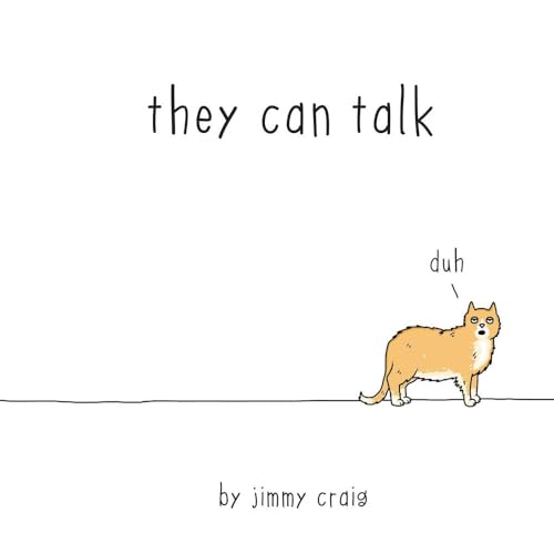 They Can Talk: A Collection of Comics about Animals (Fun Gifts for Animal Lovers)