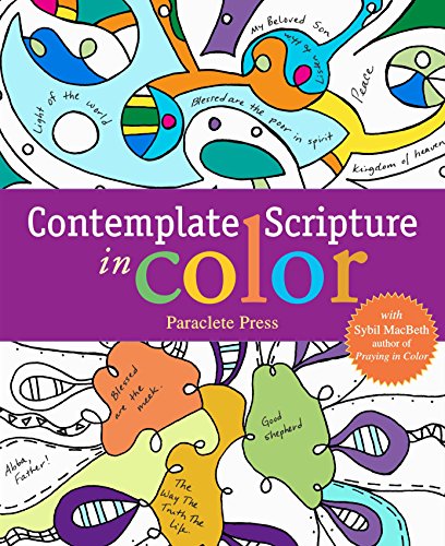 Contemplate Scripture in Color: With Sybil Macbeth, Author of Praying in Color
