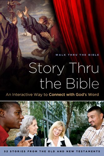 Story Thru the Bible: An Interactive Way to Connect with God's Word