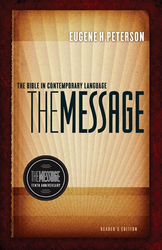 The Message 10th Anniversary Reader's Edition (Hardcover): The Bible in Contemporary Language
