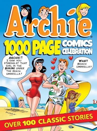 Archie 1000 Page Comics Celebration (Archie 1000 Page Digests)