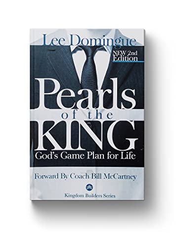 Pearls of the King: God's Game Plan for Life- NEW 2nd Edition