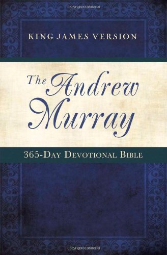 Andrew Murray 365-Day Devotional Bible: King James Version