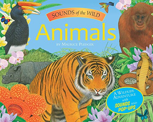 Sounds of the Wild: Animals (Pledger Sounds of the Wild)