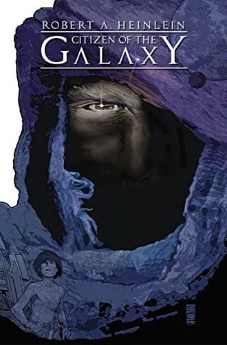 Robert Heinlein's Citizen of the Galaxy