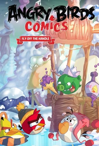 Angry Birds Comics Volume 4: Fly Off The Handle