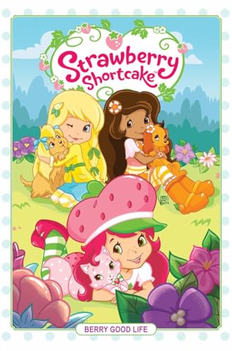 Strawberry Shortcake Volume 3: Berry Good Life
