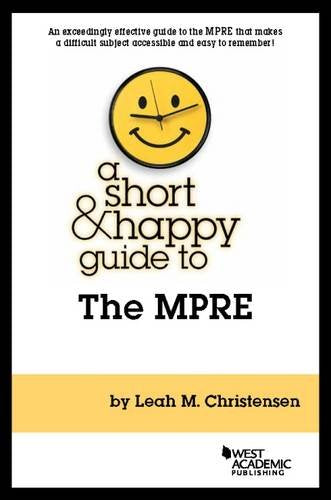 A Short & Happy Guide to the MPRE (Short & Happy Guides)