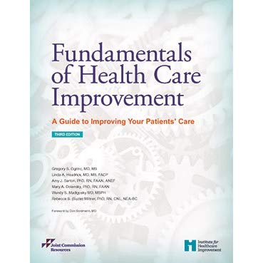 Fundamentals of Health Care Improvement: A Guide to Improving Your Patients' Care