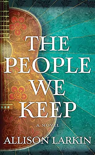 The People We Keep (Center Point Large Print)