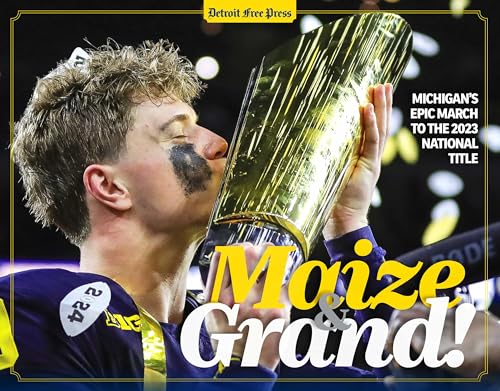 Maize & Grand: Michigan's Epic March to the 2023 National Title Hardcover Coffee Table Book