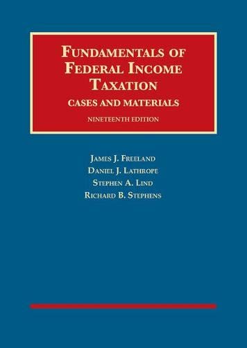 Fundamentals of Federal Income Taxation (University Casebook Series)