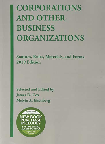 Corporations and Other Business Organizations, Statutes, Rules, Materials and Forms, 2019 (Selected Statutes)