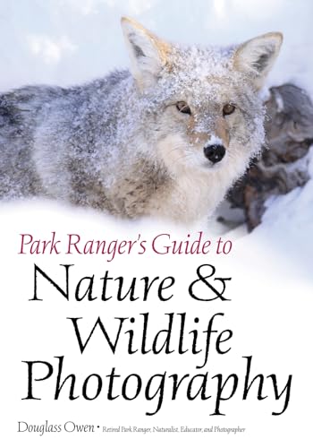 Park Ranger's Guide to Nature & Wildlife Photography