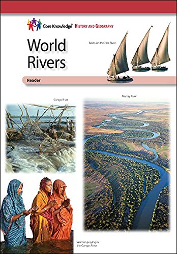 World Rivers—CKHG Reader (Core Knowledge History and Geography)