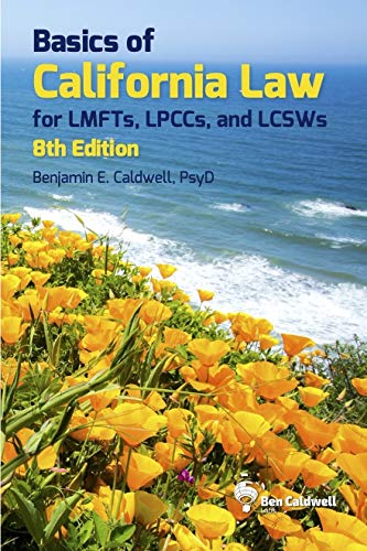 Basics of California Law for LMFTs, LPCCs, and LCSWs