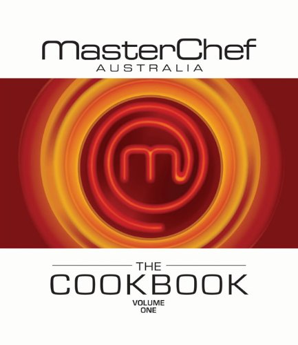 MasterChef Australia Cookbook Volume 1