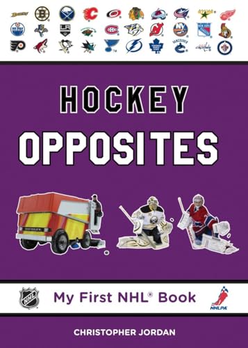 Hockey Opposites (My First NHL Book)
