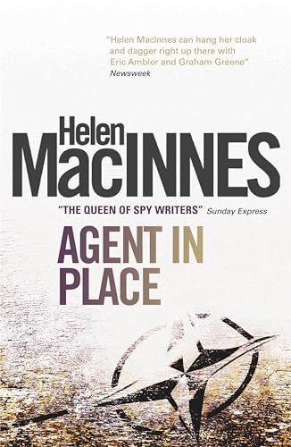 Cover of Agent in Place by Macinnes, Helen, paperback Book