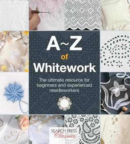 A-Z of Whitework (A-Z of Needlecraft)