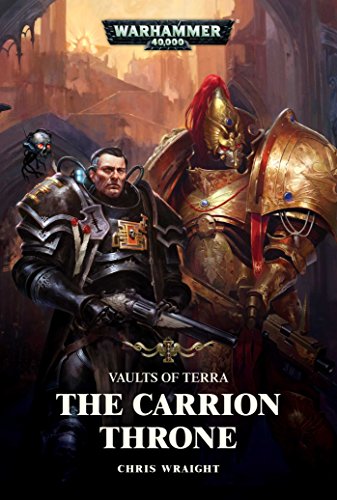 The Carrion Throne (1) (Vaults of Terra)