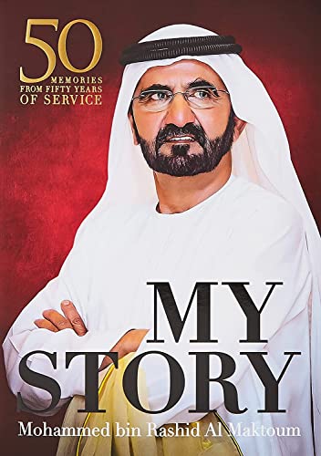 Cover of My Story - 50 Memories from 50 Years of Service by Mohammed bin Rashid Al Maktoum, hardcover Book