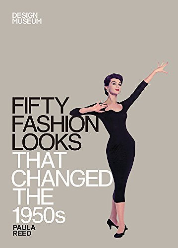Fifty Fashion Looks that Changed the 1950's