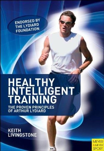 Healthy Intelligent Training: The Proven Principles of Arthur Lydiard