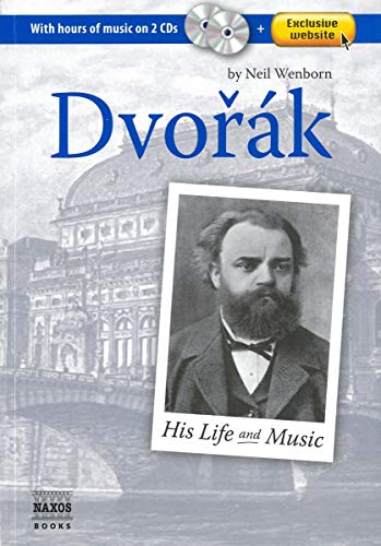 Dvorak: His Life and Music (His Life & Music)