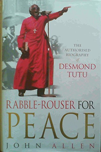 Rabble-rouser for Peace the Authorized B