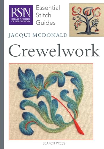 RSN ESG: Crewelwork: Essential Stitch Guides (Royal School of Needlework Essential Stitch Guides)