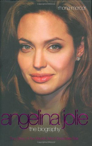 Angelina Jolie: The Biography