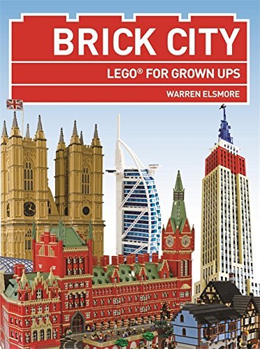 Brick City: LEGO (R) for Grown Ups