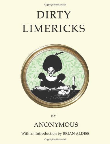 Dirty Limericks (Oneworld Classics Gift Editions)