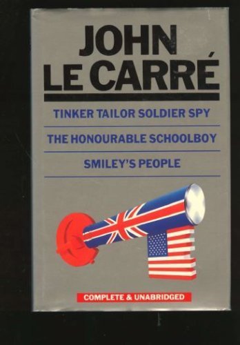 Omnibus: Tinker Tailor Soldier Spy, The Honourable Schoolboy, Smiley's People