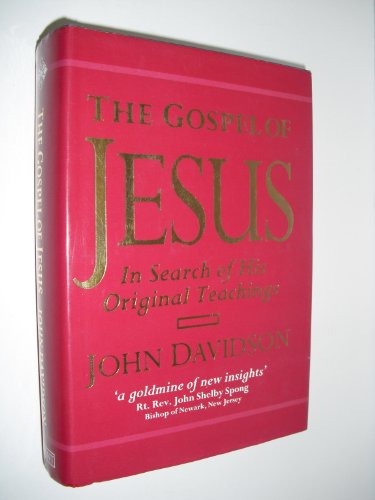 The Gospel of Jesus: In Search of His Original Teachings