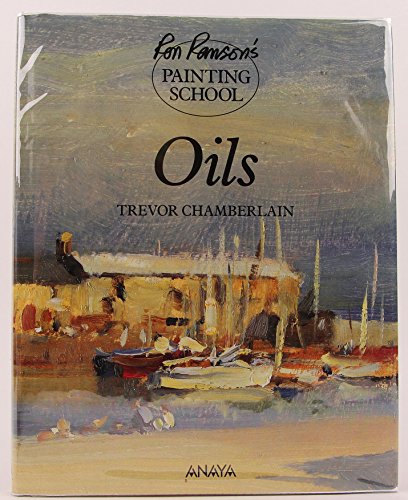 Oils (Ron Ranson's Painting School)