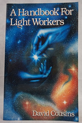 A Handbook for Light Workers