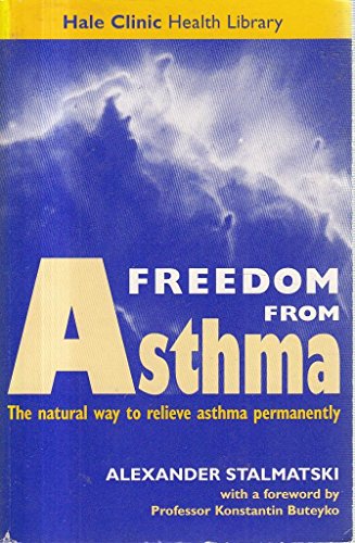 Freedom from asthma : Buteyko's revolutionary treatment