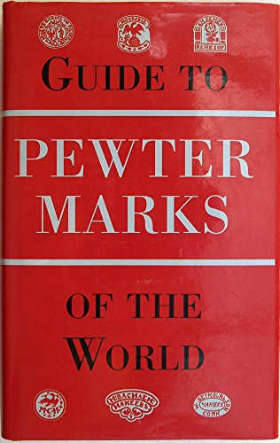 Guide to Pewter Marks of the World