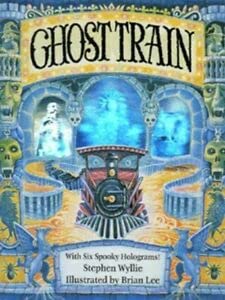 Ghost Train: A Spooky Hologram Book