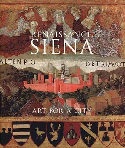 Renaissance Siena: Art for a City
