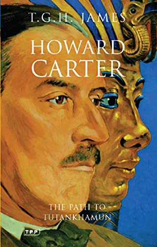 Howard Carter: The Path to Tutankhamun
