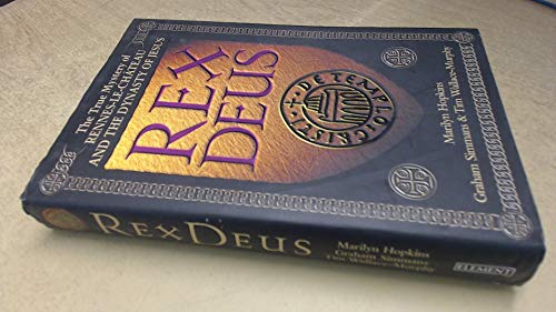 Rex Deus: The True Mystery of Rennes-Le-Chateau and the Dynasty of Jesus